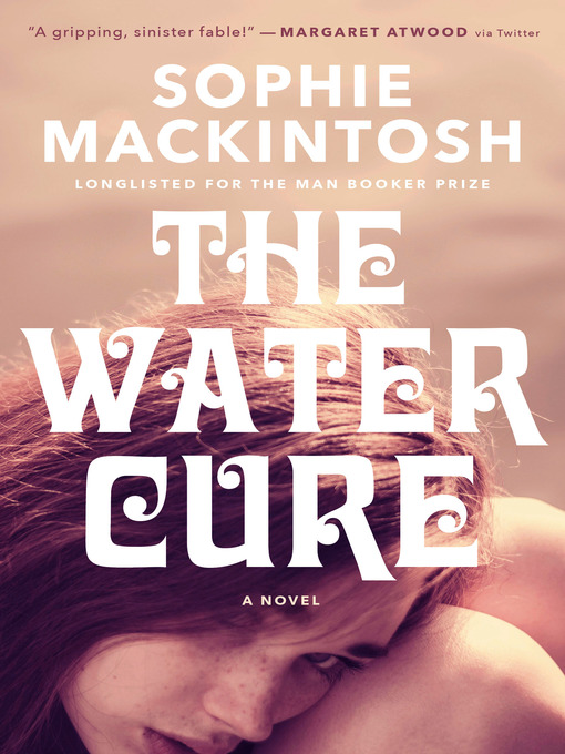 Title details for The Water Cure by Sophie Mackintosh - Wait list